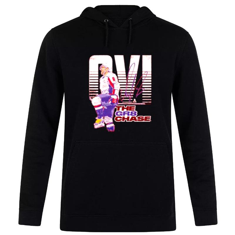 Ovi The Gr8 Chase Alex Ovechkin Washington Capitals Hoodie