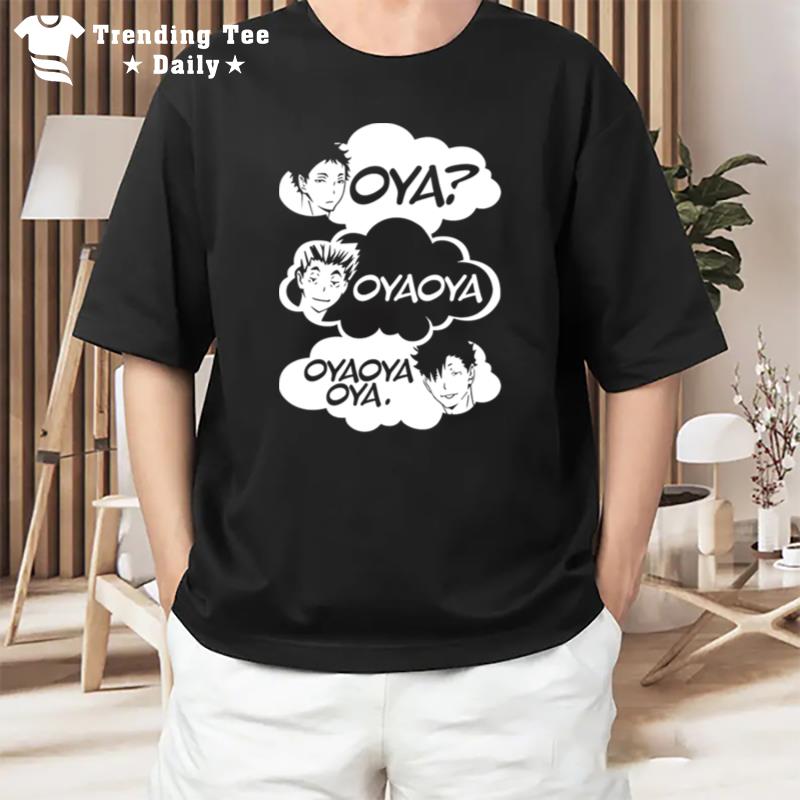 Oya Oya Oya Haikyuu T-Shirt