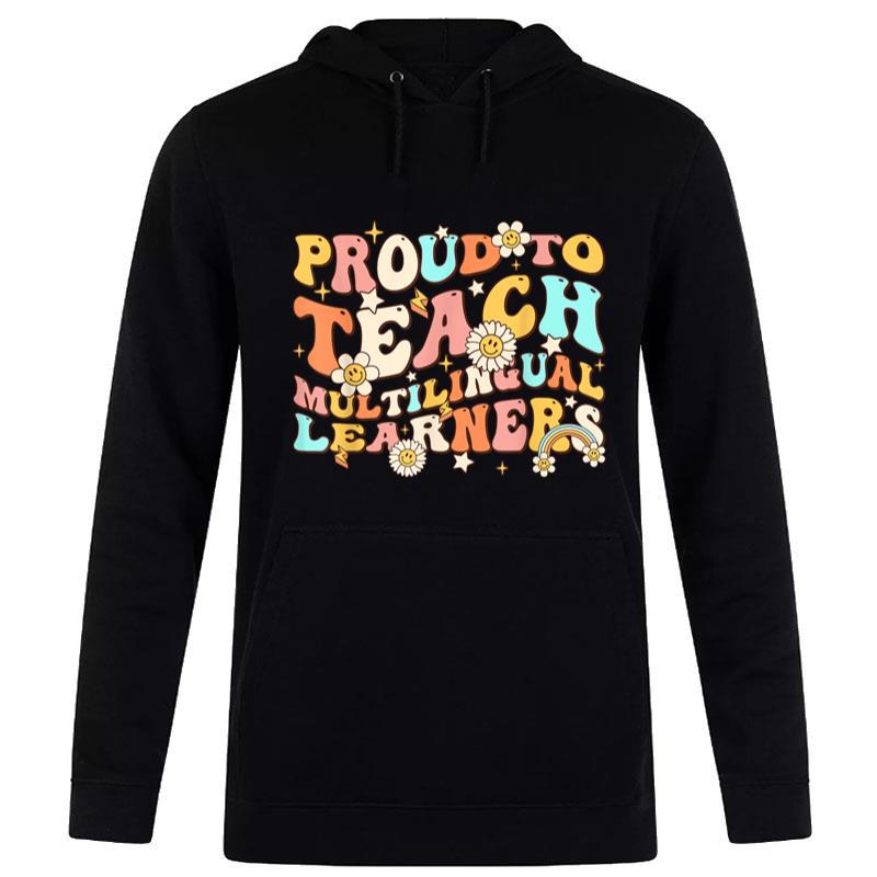 Proud To Teach Multilingual Learners Maestra Spanish Groovy Hoodie