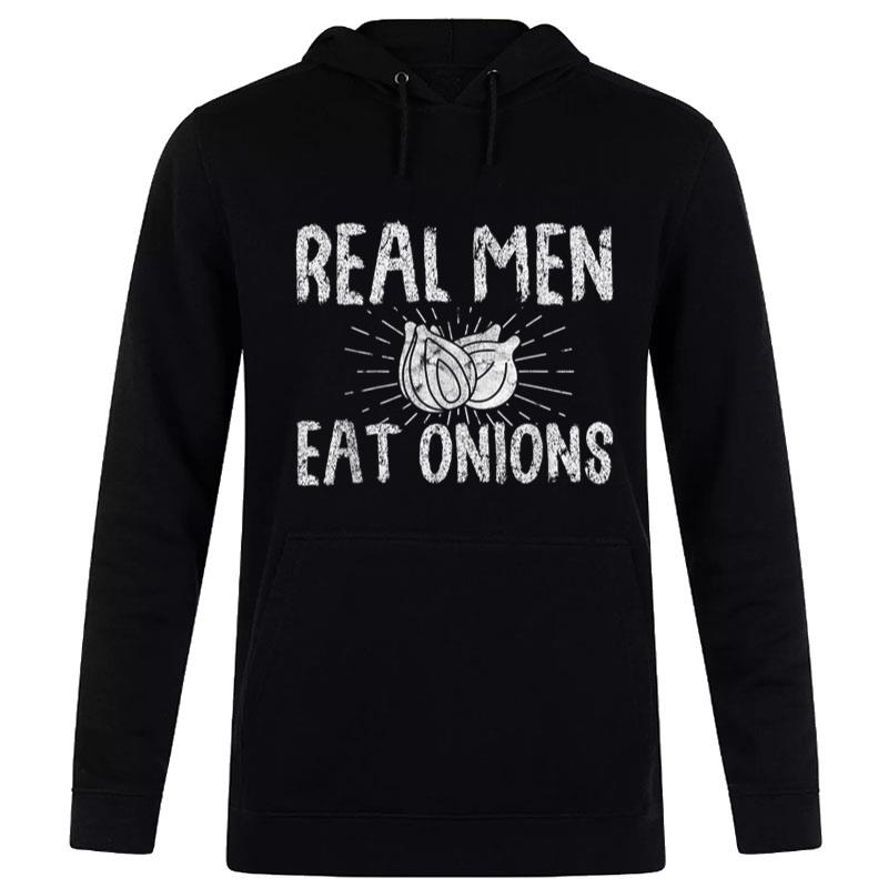 Real Eat Onions Funny Onion Lover Chef Cooking Cook S Hoodie