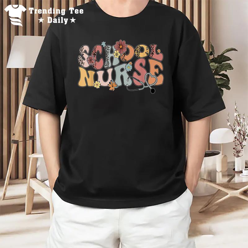 Retro Groovy Floral School Nurse Appreciation Back To School T-Shirt