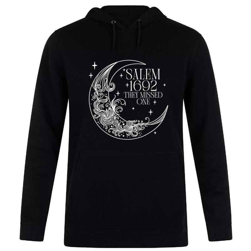 Salem 1692 They Missed One Witch Halloween Hoodie
