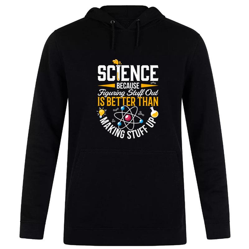 Science Is Real Science Teacher Believe Science Hoodie