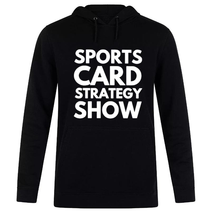 Sports Card Strategy Show Hoodie