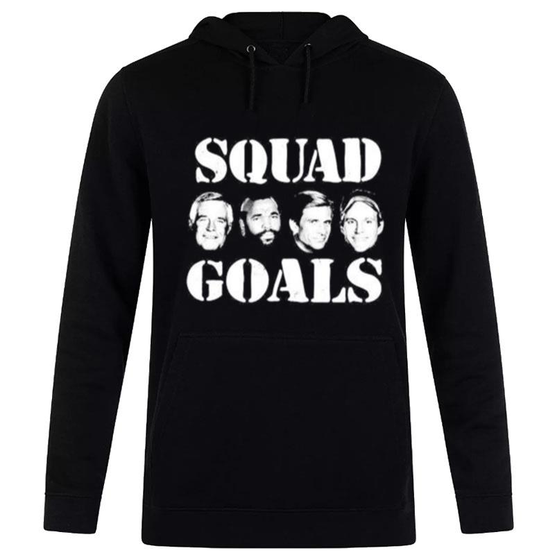 Squad Goals A Team Hoodie