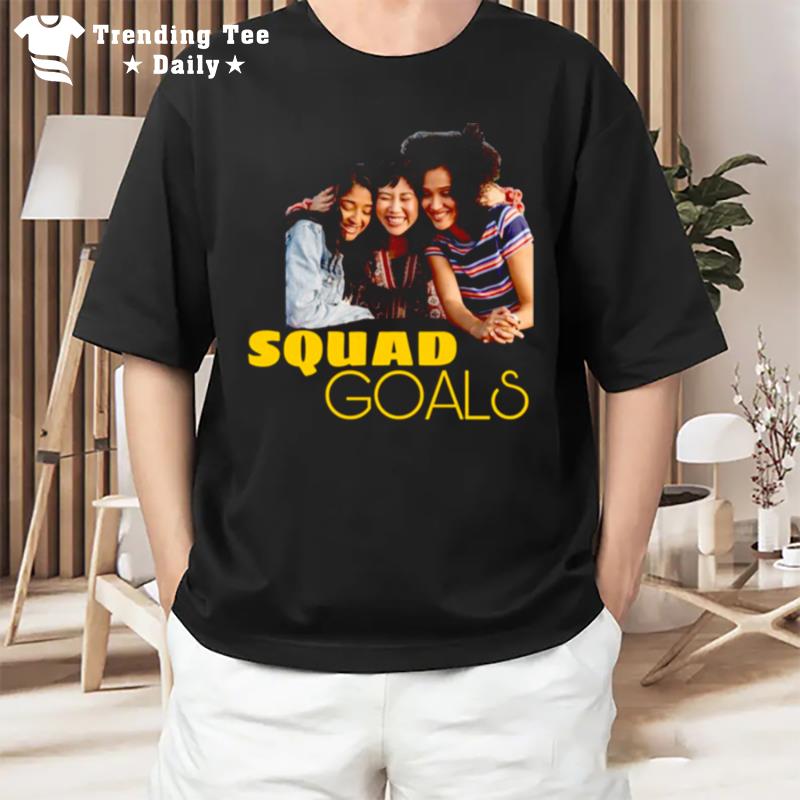 Squad Goals Never Have I Ever T-Shirt