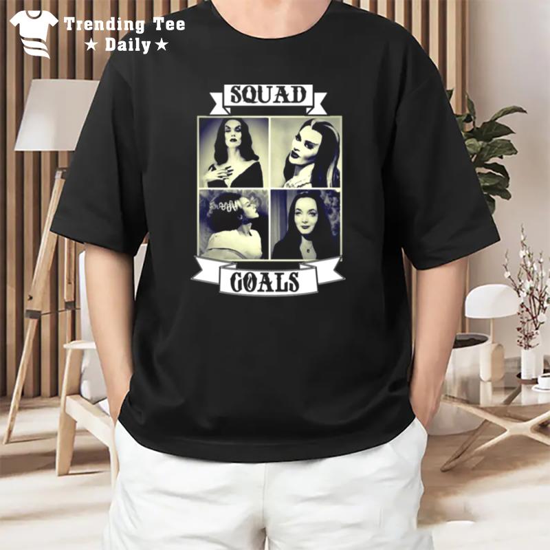 Squad Goals Vampira Morticia Adams Lily Munster Bride Of Frankenstein Gothic T-Shirt