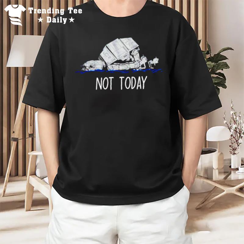 Star Wars All Terrain Armored Transport Tired Not Today T-Shirt