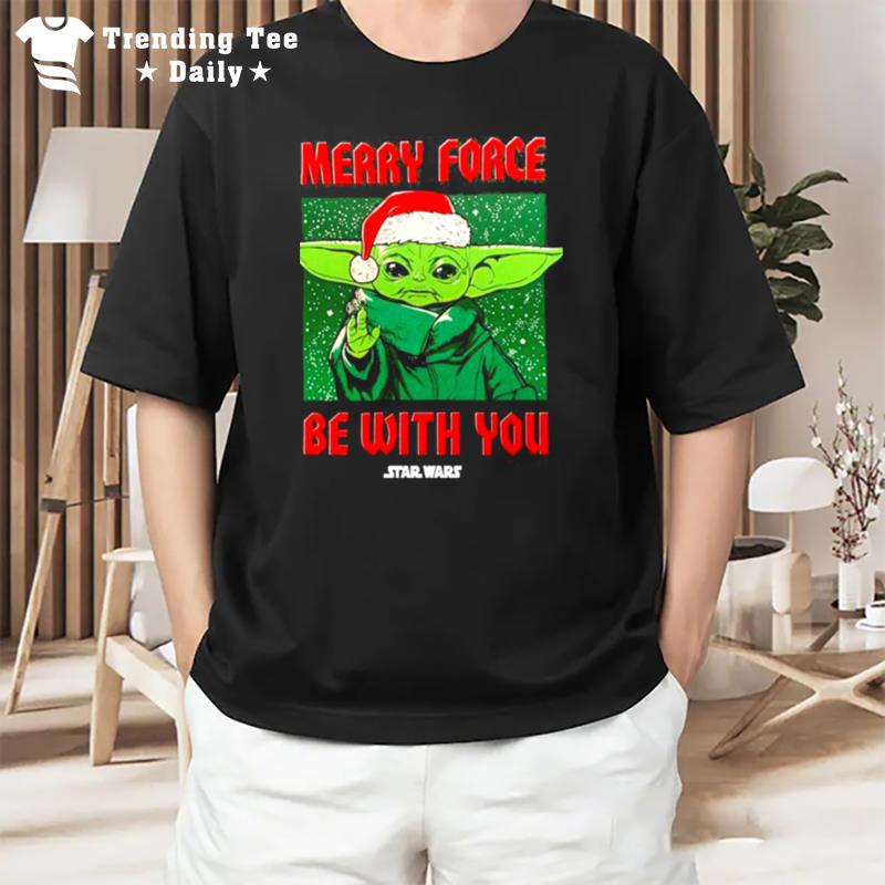 Star Wars Baby Yoda Christmas Merry Force Be With You T-Shirt