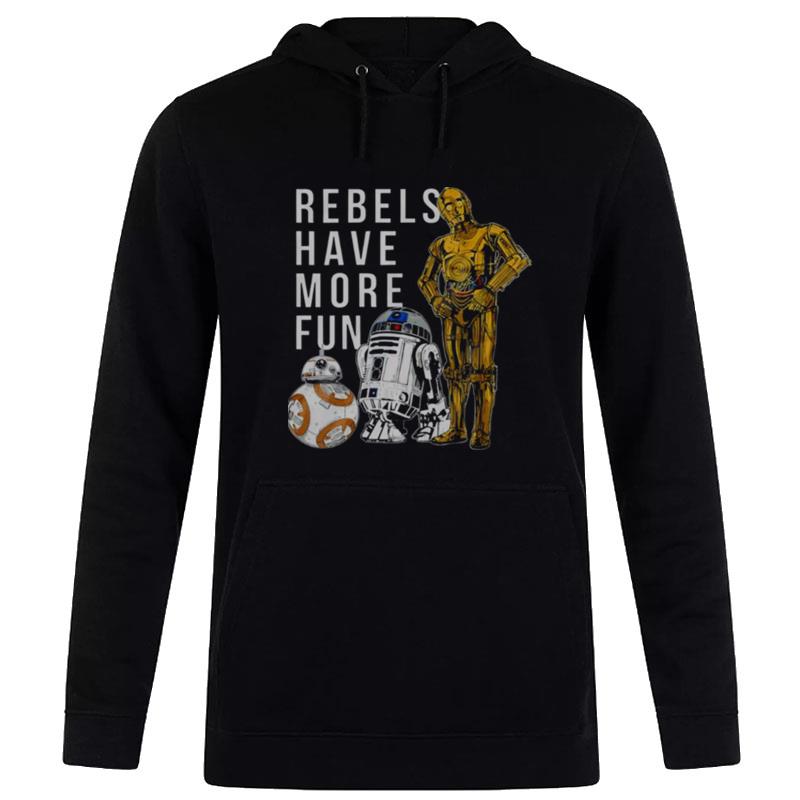 Star Wars Last Jedi Droids Rebels Have More Fun Gold Hoodie