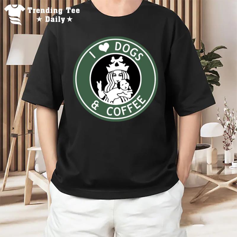 Starbucks Coffee I Love Dogs And Coffee T-Shirt