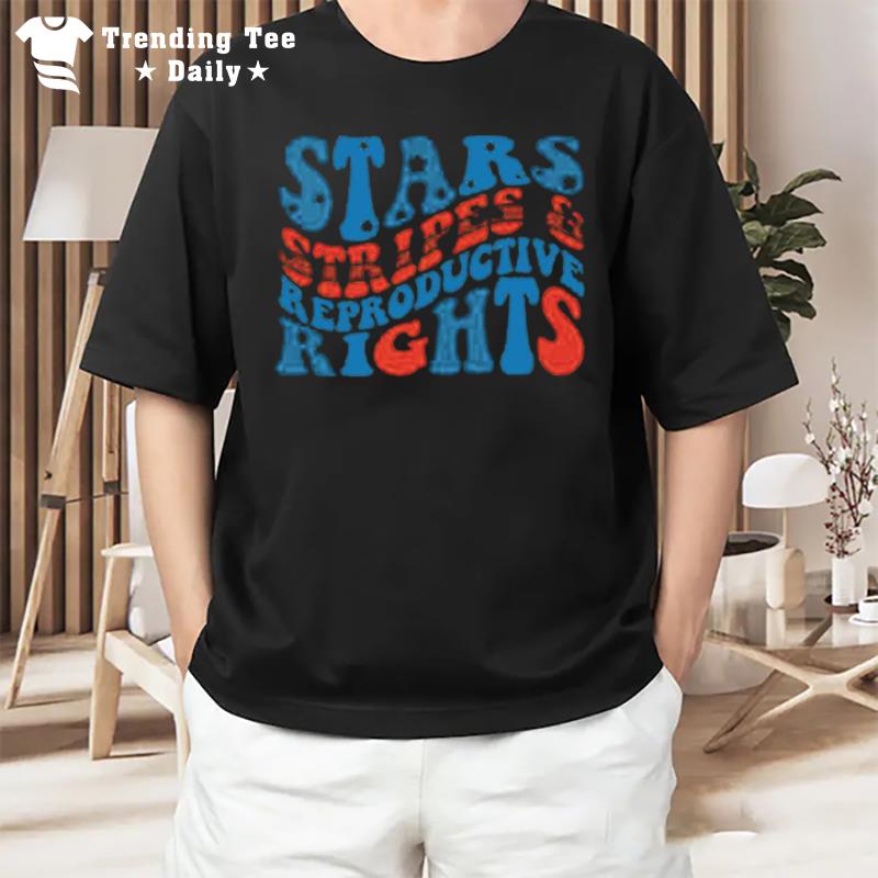 Stars Stripes And Reproductive Rights Unisex T-Shirt