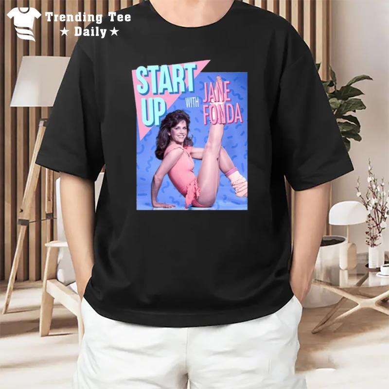 Start Up Jane Fonda T-Shirt