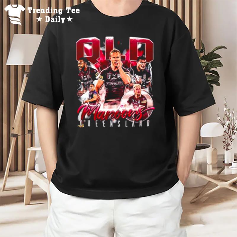 State Of Origin Qld Maroons Queensland T-Shirt