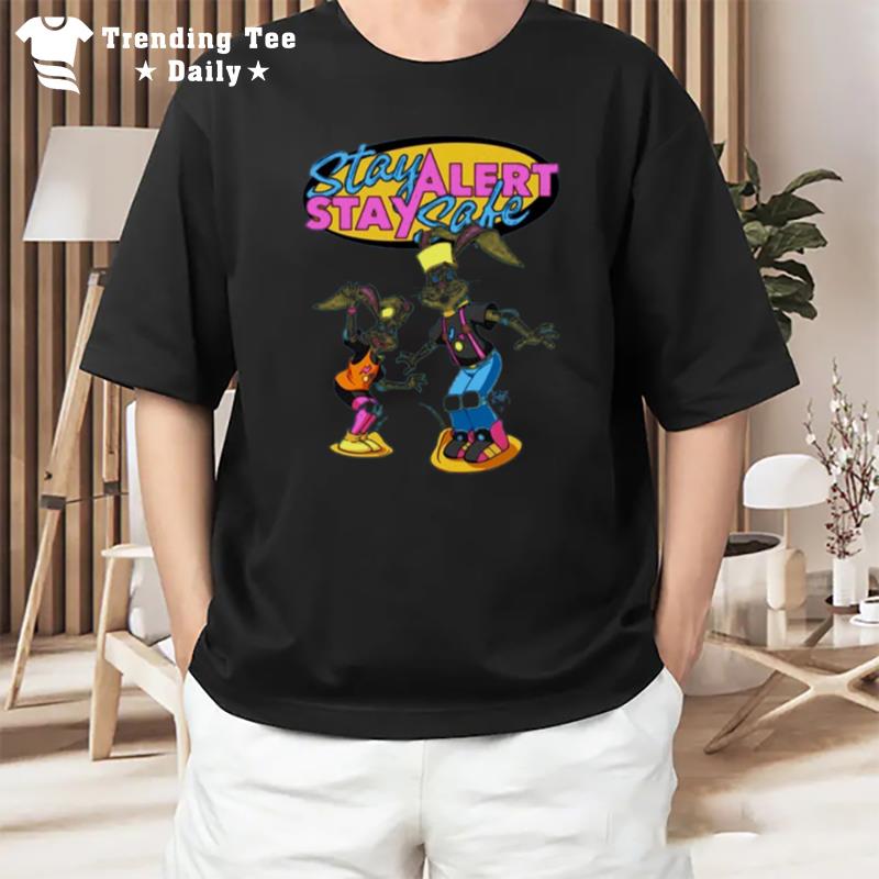 Stay Alert Stay Safe T-Shirt