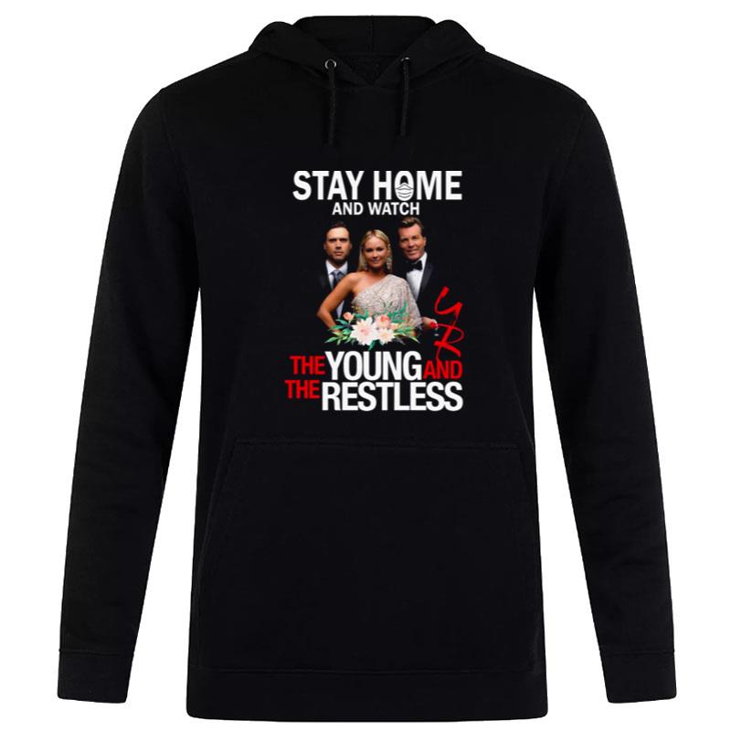 Stay At Home The Young And The Restless Movies Hoodie