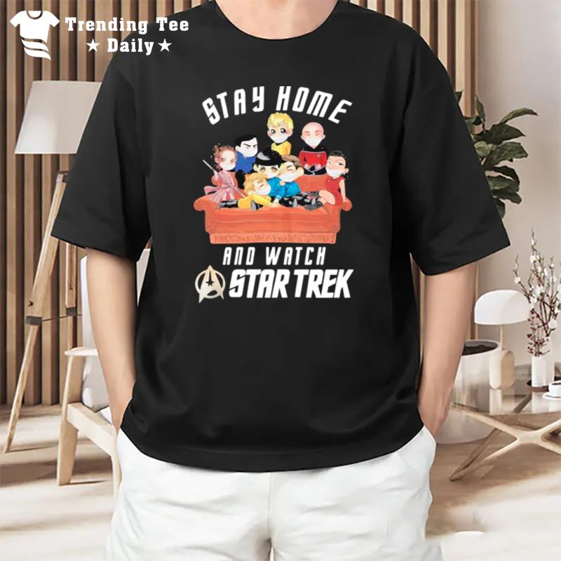 Stay Home And Watch Star Trek Wear Mask Corona Virus T-Shirt