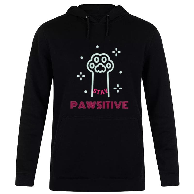 Stay Pawsitive 2022 Hoodie