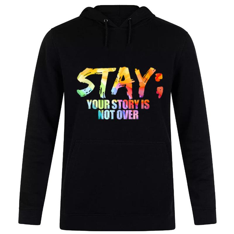 Stay Your Story Is Not Ever Hoodie