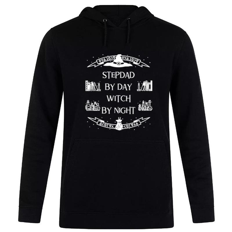 Stepdad By Day Witch By Night Halloween Stepdad Hoodie