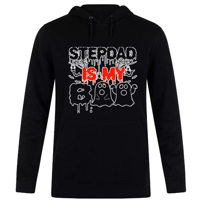 Stepdad Is My Boo Spooky Costume Halloween Stepdad S Hoodie