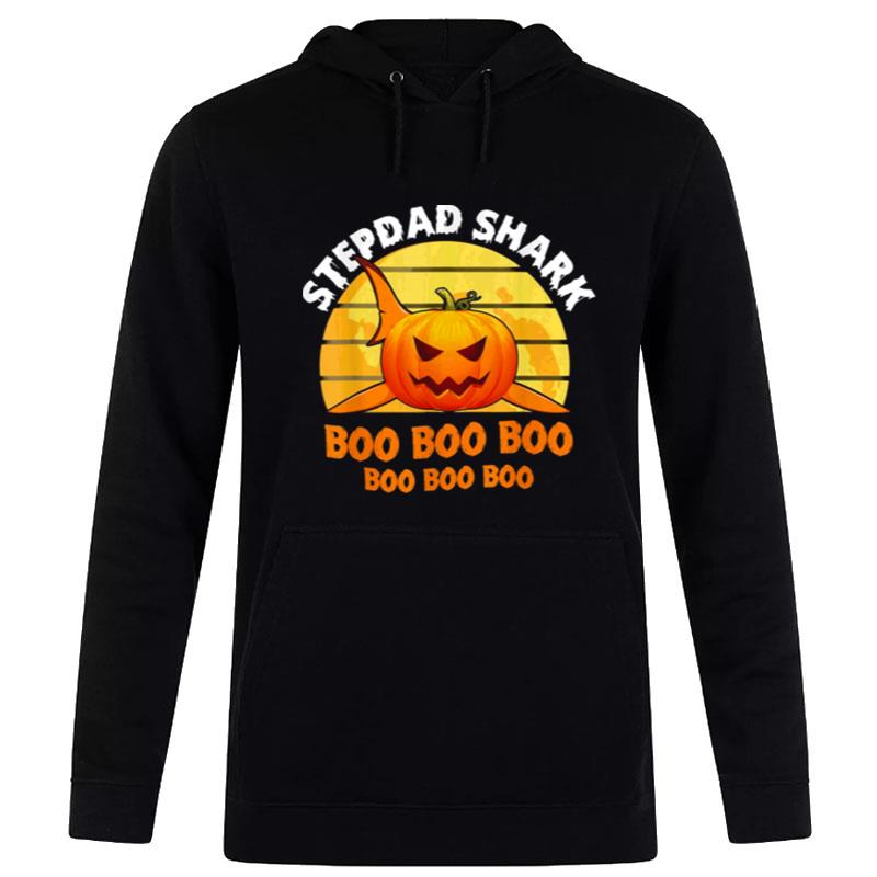 Stepdad Shark Boo Pumpkin Halloween Stepdad S Hoodie