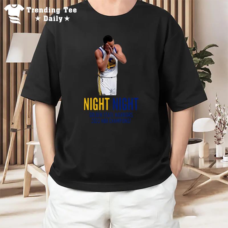 Steph Curry Mpv Finals 2022 Night Nigh T-Shirt