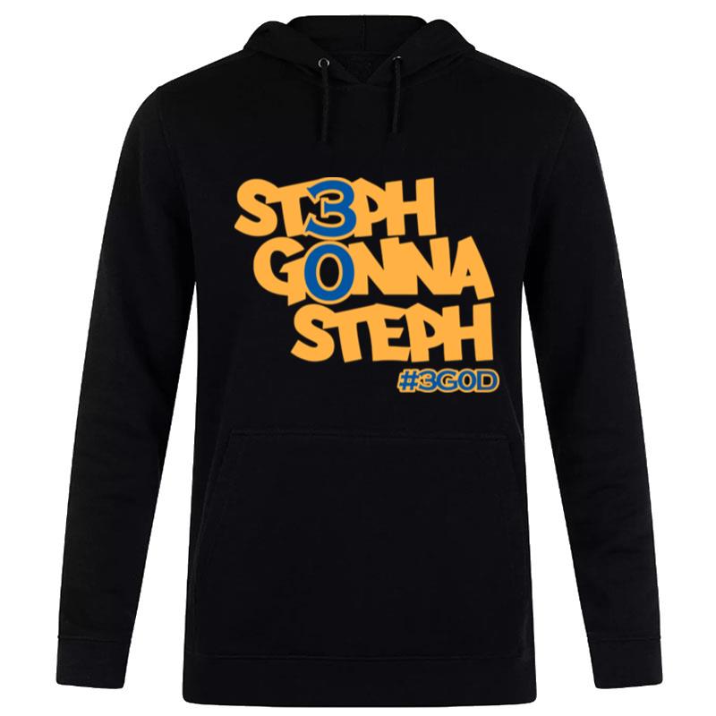 Steph Gonna Steph #3God Hoodie