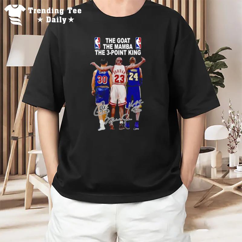 Stephen Curry 4X Nba Champion 2X Nba The Goat The Mamba The 3 Point King Cury Jordan And Bryant Signature Kobe Bryant Asg Mvp Wcf Mvp Finals Mvp T-Shirt
