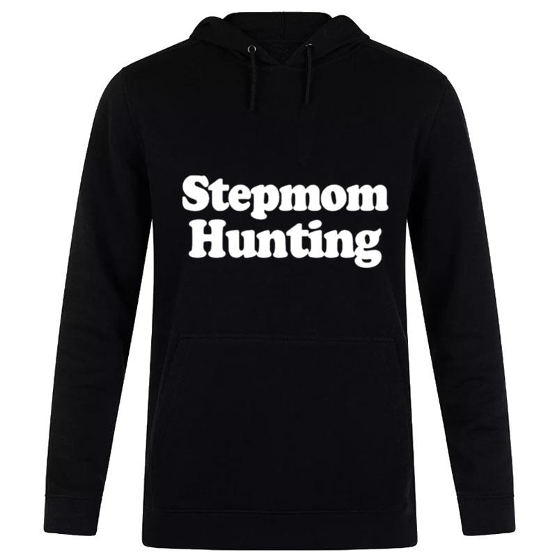 Stepmom Hunting Hoodie