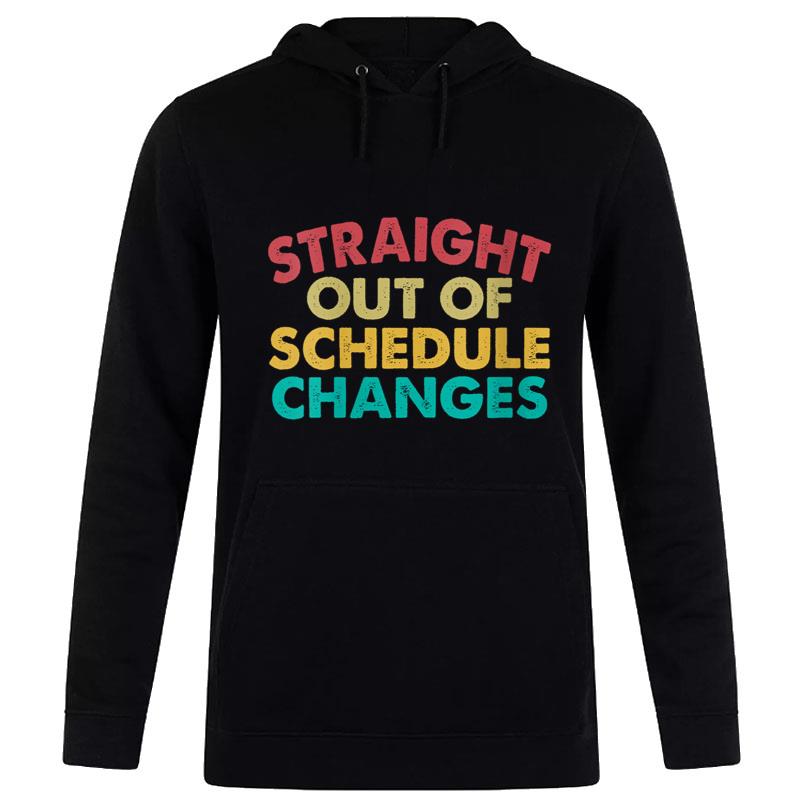 Straight Outta Schedule Changes School Counselor Vintage Hoodie