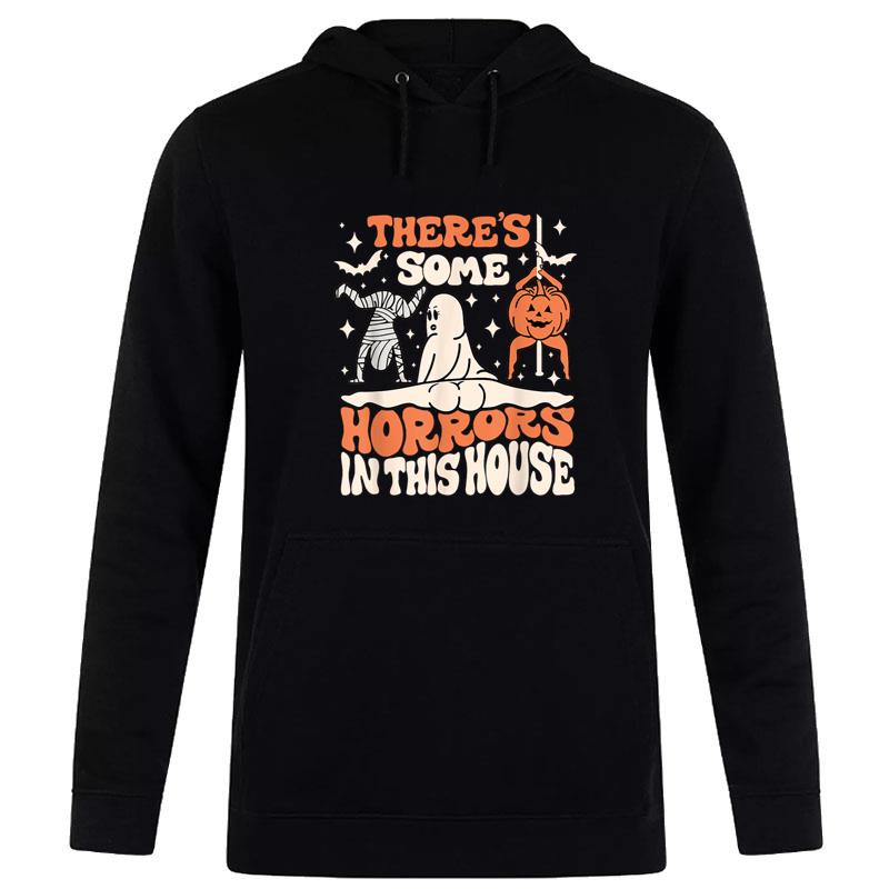 There'S Some Horrors In This House Ghost Pumpkin Halloween Hoodie