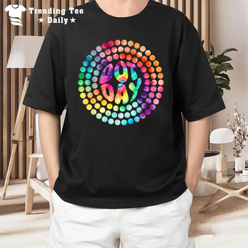 Tie Dye Dot Day Funny International Dots Day Teacher T-Shirt