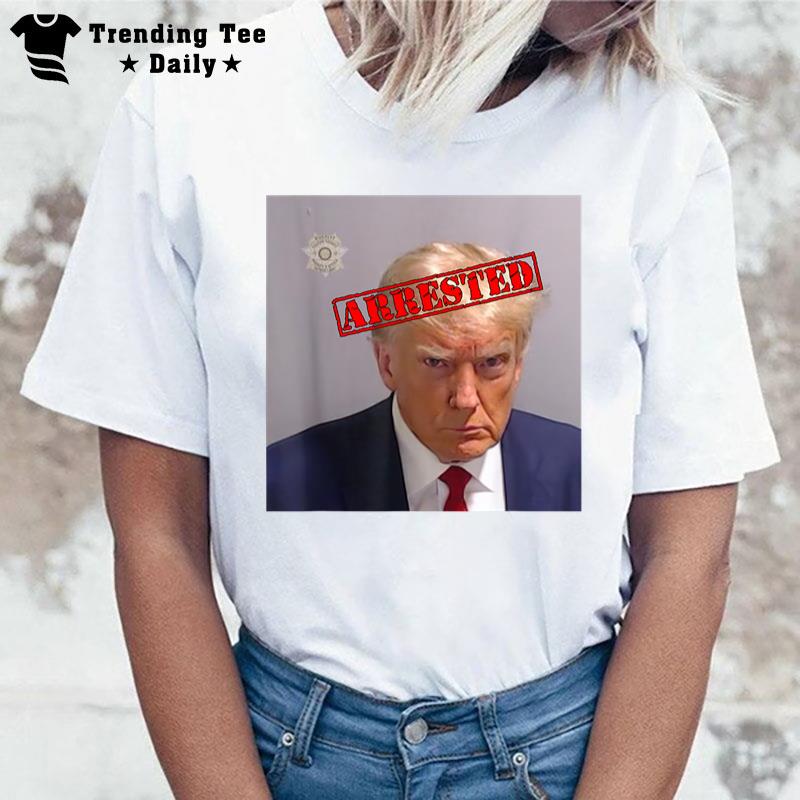 Trump Official Mugshot Arrested Funny T-Shirt