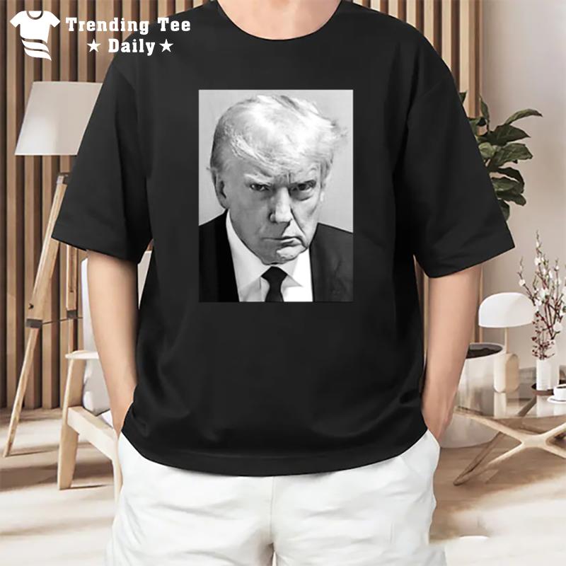 Trump Mug Shot Donald Trump Mug Shot T-Shirt