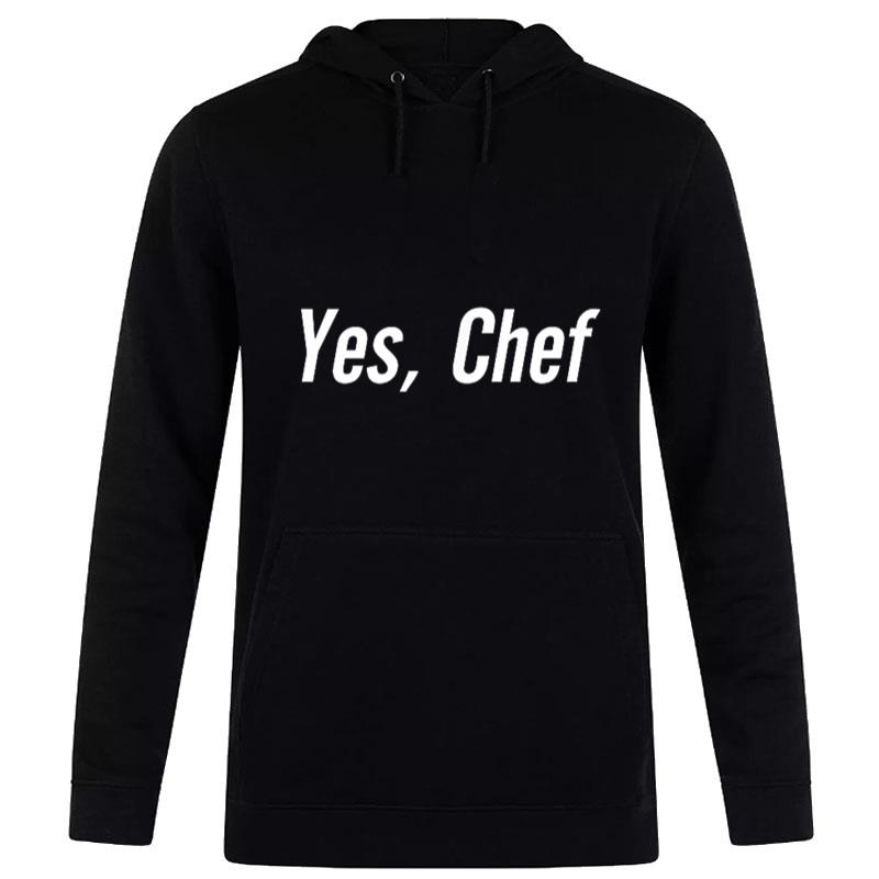 Yes Chef Hoodie