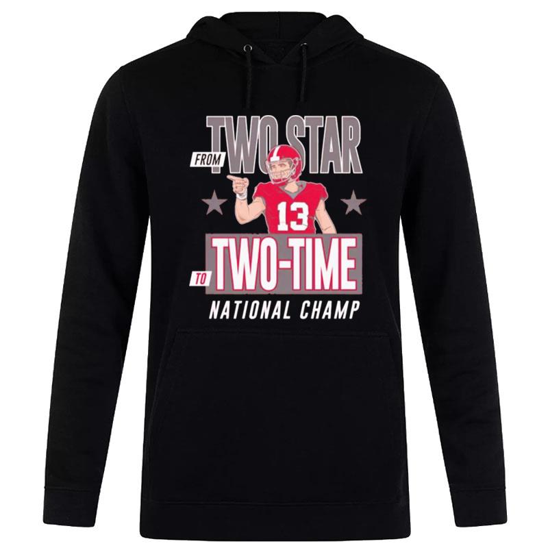 Stetson Bennett From Two Star To Two Time National Champ T-Shirt Hoodie