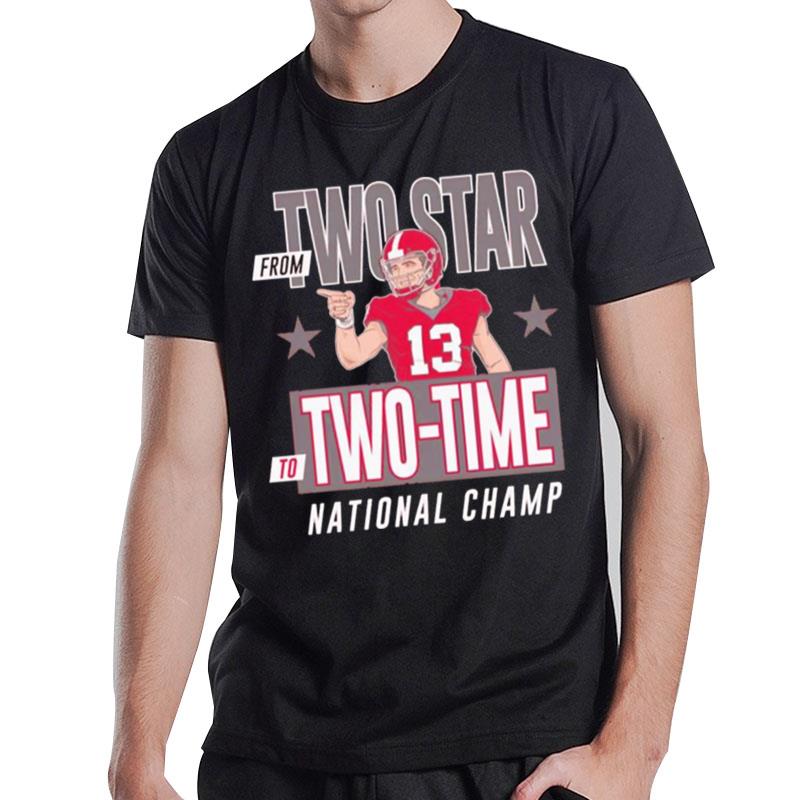 Stetson Bennett From Two Star To Two Time National Champ T-Shirt T-Shirt