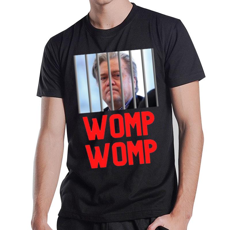 Steve Bannon Womp Womp T-Shirt T-Shirt