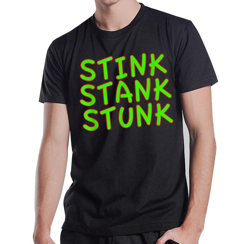 Stink Stank Stunk Funny Christmas T-Shirt T-Shirt