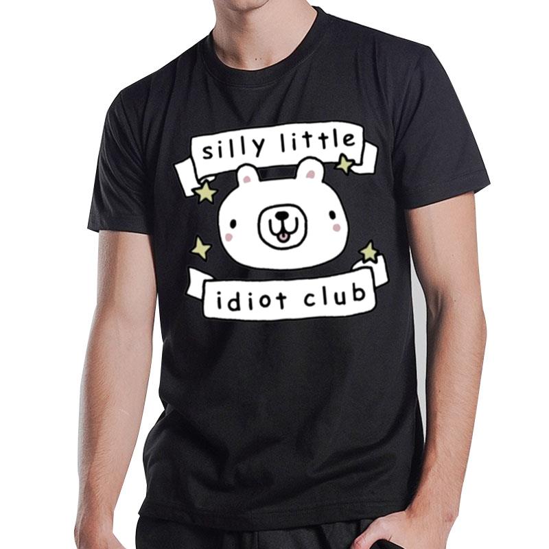 Stinky Katie Silly Little Idiot Club T-Shirt T-Shirt