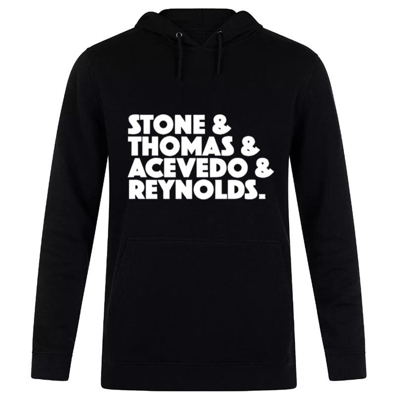 Stone Thomas Acevedo Reynolds T-Shirt Hoodie