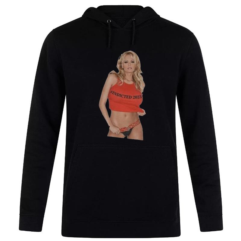 Stormy Daniels Indicted 2023 T-Shirt Hoodie