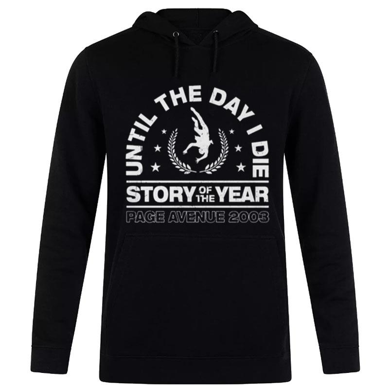 Story Of The Year Until The Day I Die Page Avenue 2003 T-Shirt Hoodie