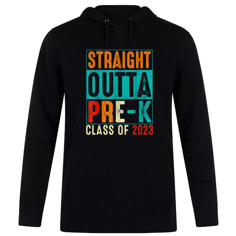 Straight Outta Pre K Class Of 2023 Preschool Graduation Vintage T-Shirt Hoodie