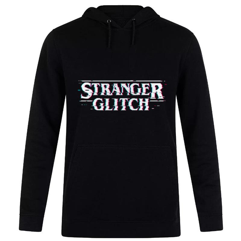 Stranger Glitch T-Shirt Hoodie