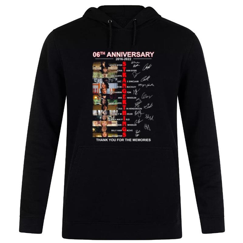 Stranger Things 06Th Anniversary 2016 2022 Thank You For The Memories Signatures T-Shirt Hoodie