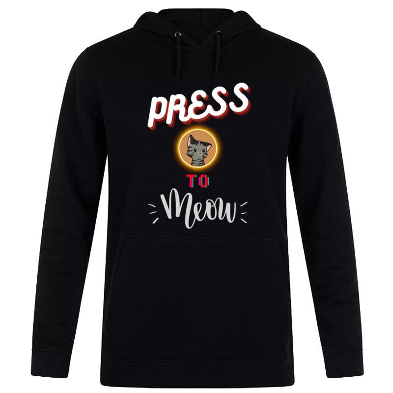 Stray Game Press O To Meow Lovely T-Shirt Hoodie