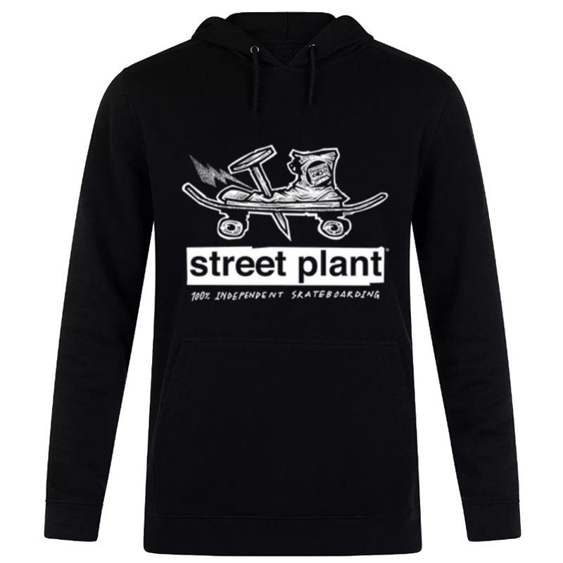 Street Plant 100 Independent Skateboarding T-Shirt Hoodie