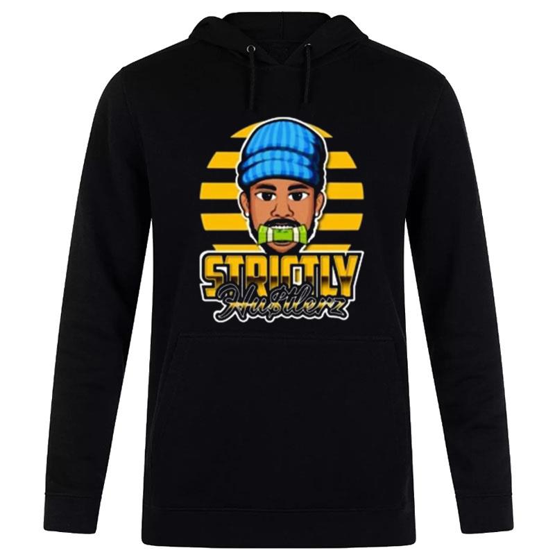 Strictly Hustlers T-Shirt Hoodie